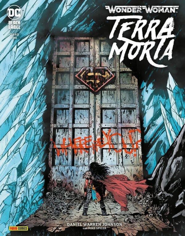 Copertina del fumetto Wonder Woman Terra Morta vol. 3, edizione italiana Panini Comics / DC / Marvel / Disney di Mike Spicer, D. Warren Johnson Copertina del fumetto Wonder Woman Terra Morta vol. 3, edizione italiana Panini Comics / DC / Marvel / Disney di Mike Spicer, D. Warren Johnson