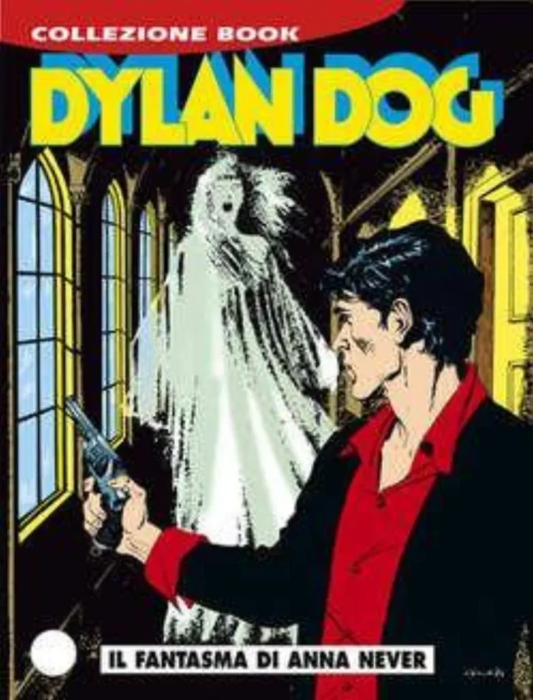 Dylan Dog Book 4 - Il Fantasma di Anna Never Dylan Dog Book 4 - Il Fantasma di Anna Never