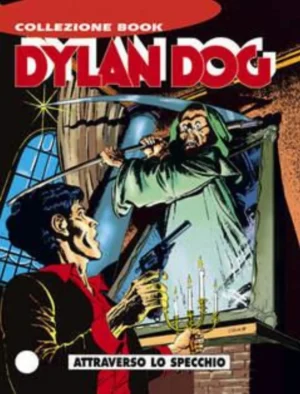 Dylan Dog Book 10 - Attraverso lo Specchio