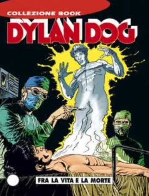 Dylan Dog Book 14 - Fra la Vita e la Morte