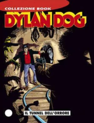 Dylan Dog Book 22 - Il Tunnel dell'Orrore
