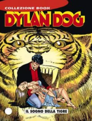 Dylan Dog Book 37 - Il Sogno della Tigre