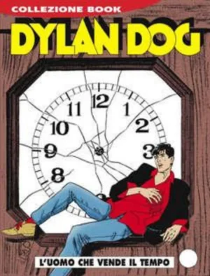 Dylan Dog Book 132 - L'Uomo che Vende il Tempo