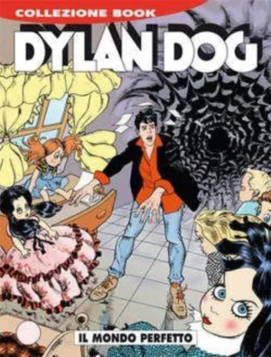 Dylan Dog Book 163 - Il Mondo Perfetto