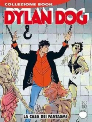 Dylan Dog Book 211 - La Casa dei Fantasmi