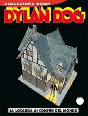 Dylan Dog Book 246 - La Locanda alla Fine del Mondo