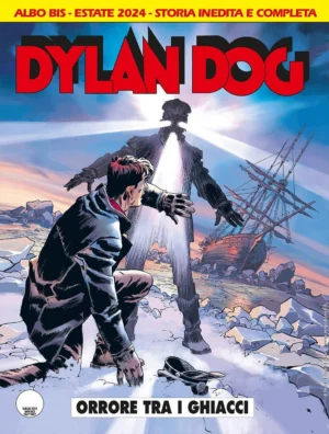 Dylan Dog 454 Bis Orrore tra i Ghiacci