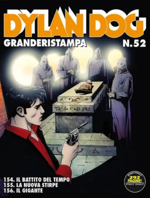 Dylan Dog Grande Ristampa 52 - Il Battito del Tempo, la Nuova Stirpe, il Gigante