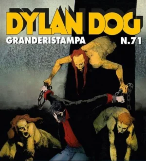 Dylan Dog Grande Ristampa 71 - Dylan Dog Granderistampa 71
