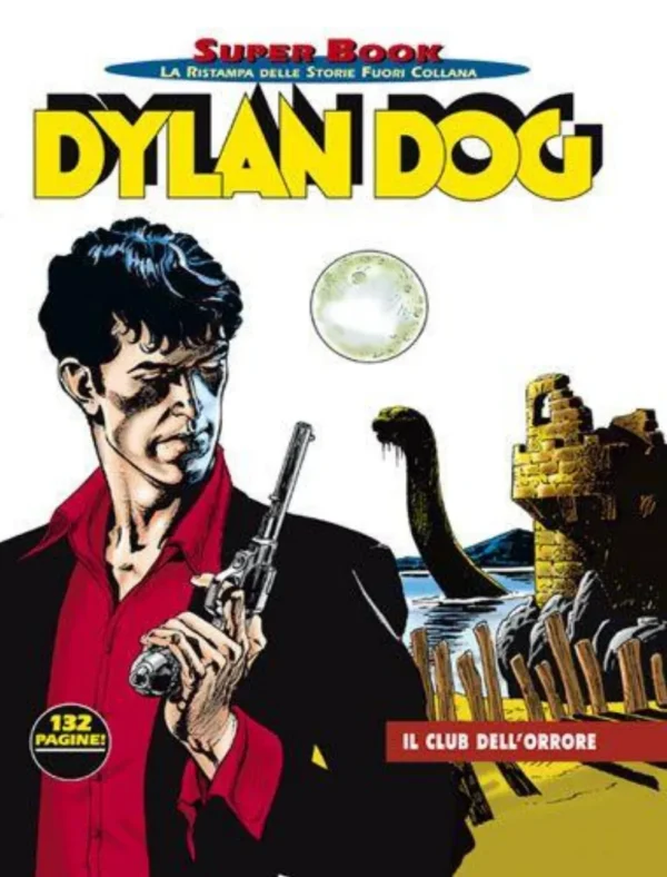 Dylan Dog Super Book 1 - Il Club dell'Orrore Dylan Dog Super Book 1 - Il Club dell'Orrore