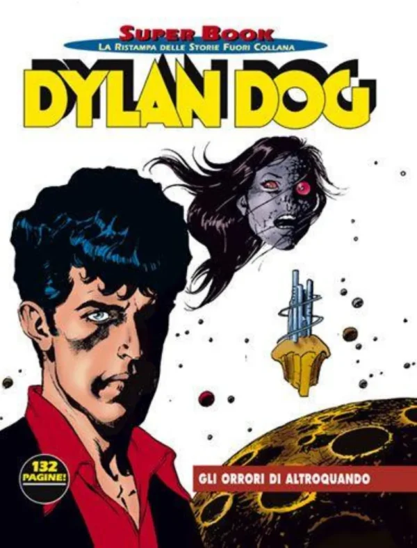 Dylan Dog Super Book 2 - Gli Orrori di Altroquando