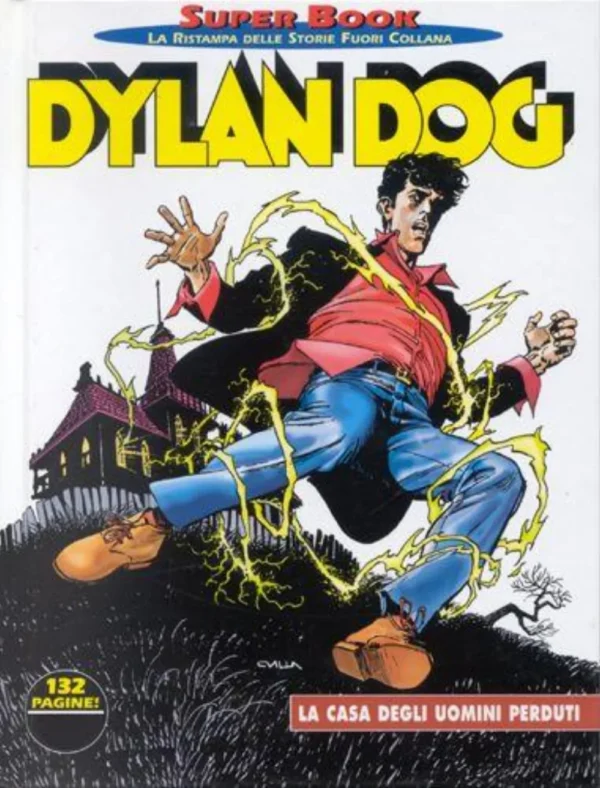 Dylan Dog Super Book 13 - La Casa degli Uomini Perduti Dylan Dog Super Book 13 - La Casa degli Uomini Perduti
