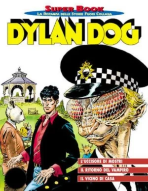 Dylan Dog Super Book 20 - L'Uccisore di Mostri - Il Ritorno del Vampiro