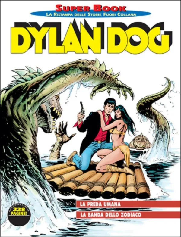 Dylan Dog Super Book 39 - La Preda Umana - La Banda dello Zodiaco Dylan Dog Super Book 39 - La Preda Umana - La Banda dello Zodiaco
