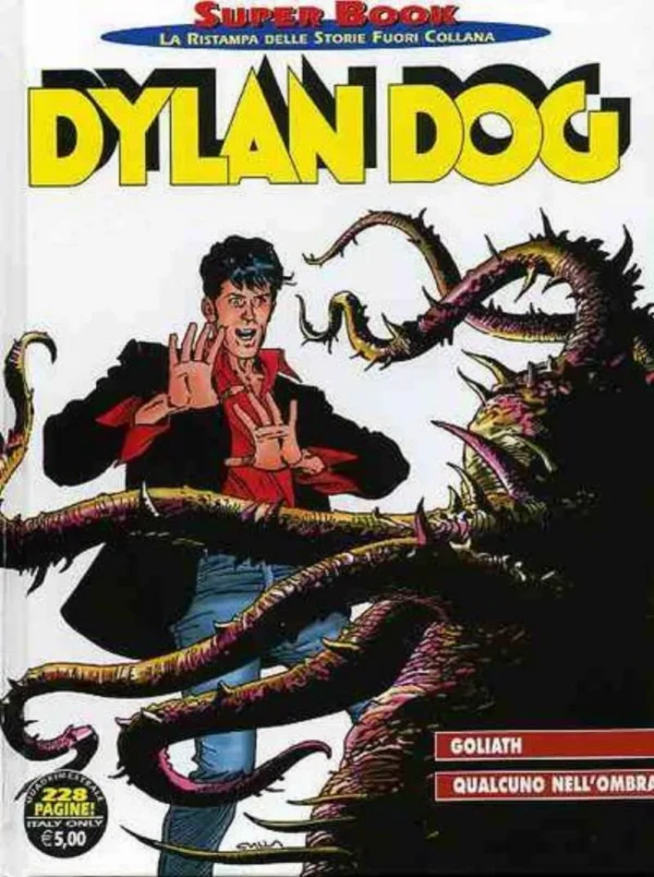 Dylan Dog Super Book 41 - Goliath - Qualcuno nell'Ombra Dylan Dog Super Book 41 - Goliath - Qualcuno nell'Ombra