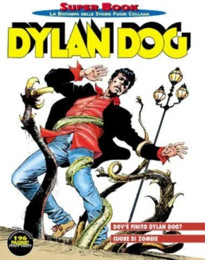 Dylan Dog Super Book 50 - Dov'È Finito Dylan Dog - Cuore di Zombie
