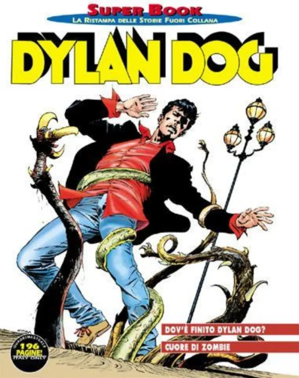 Dylan Dog Super Book 50 - Dov'È Finito Dylan Dog - Cuore di Zombie Dylan Dog Super Book 50 - Dov'È Finito Dylan Dog - Cuore di Zombie