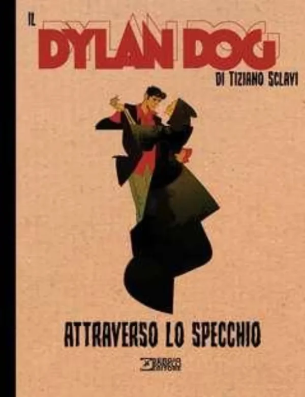 Il Dylan Dog di Tiziano Sclavi 1 - Attraverso lo Specchio Il Dylan Dog di Tiziano Sclavi 1 - Attraverso lo Specchio