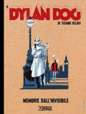 Il Dylan Dog di Tiziano Sclavi 4 - Memorie dall'Invisibile