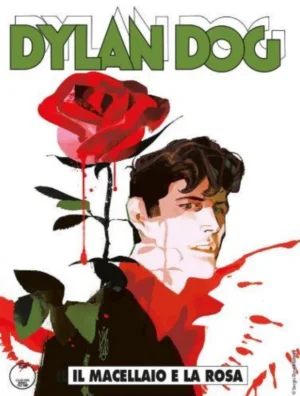 Dylan Dog 382 - Dylan Dog N.382 - Il Macellaio e la Rosa