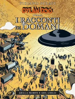 I Racconti di Domani 2 (di 6) - Dylan Dog - Della Morte e del Cielo