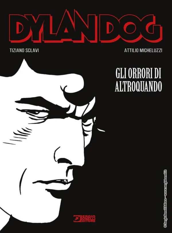 Dylan Dog - Gli Orrori di Altroquando Dylan Dog - Gli Orrori di Altroquando