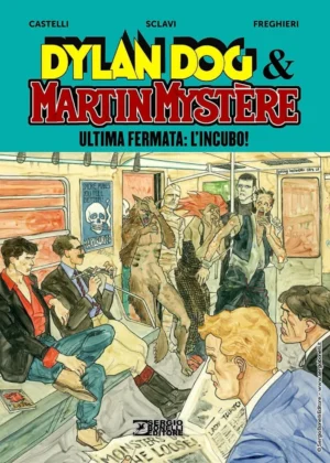 Dylan Dog & Martin Myst.ultima Ferm - Dylan Dog & Martin Mystère Ultima Fermata l'Incubo