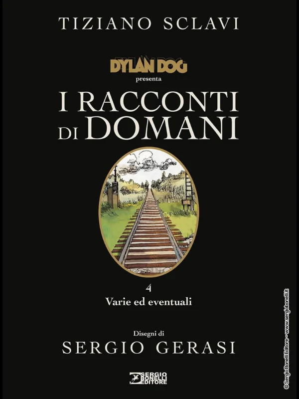 I Racconti di Domani 4 - Dylan Dog i Racconti di Domani: Varie ed Eventuali